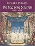 Die Frau ohne Schatten in Full Score (Dover Vocal Scores)