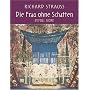 Die Frau Ohne Schatten In Full Score