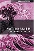 Nationalism: Theory, Idealogy, History (Key Concepts)