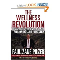 The Wellness Revolution: How to Make a Fortune in the Next Trillion Dollar Industry