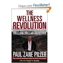The Wellness Revolution: How to Make a Fortune in the Next Trillion Dollar Industry