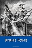 Trojan Women: A Novel of the Fall of Troy