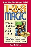 1-2-3 Magic: Effective Discipline for Children 2-12 (123 Magic)