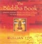The Buddha Book: Buddhas Blessings, Prayers, and Rituals to Grant You Love, Wisdom, and Healing