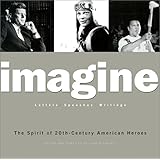imagine the spirit of 20th century american heroes