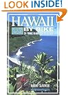 Hawaii by Bike: 20 Tours Geared for Discovery