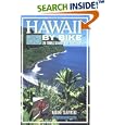 Hawaii by Bike: 20 Tours Geared for Discovery (By Bike) by Nadine Slavinski