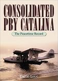 Consolidated PBY Catalina: The Peacetime Record