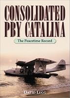Consolidated PBY Catalina: The Peacetime Record