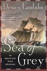 Sea of Grey: An Alan Lewrie Naval Adventure (Alan Lewrie Naval Adventures (Paperback))