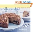 Coffee Cakes: Simple, Sweet, and Savory by Lou Seibert Pappas and Maren Caruso
