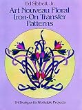 Review Dover Publications Inc.  / Art Noveau Floral Iron-on Transfer Patterns