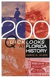 200 Quick Looks at Florida History