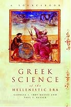 Greek Science of the Hellenistic Era: A Sourcebook