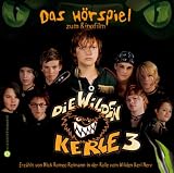 Die Wilden Kerle 3, Das Original-H�rspiel zum Kinofilm, 1 Audio-CD - Joachim Masannek
