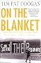 On the Blanket: The Inside Story of the IRA Prisoners' 