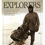 Explorers: The Most Exciting Voyages of Discovery -- From the African Expeditions to the Lunar Landing