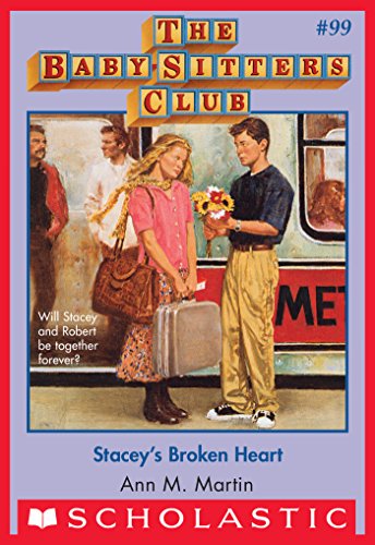The Baby-Sitters Club #99: Stacey's Broken Heart