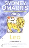 Sydney Omarr's Day-By-Day Astrological Guide 2006: Leo (Sydney Omarr's Day By Day Astrological Guide for Leo)