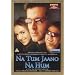 Na Tum Jaano Na Hum [DVD] [2002]