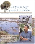 L'Office du Niger : Grenier � riz du...