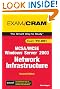 MCSA/MCSE 70-291 Exam Cram: Implementing, Managing, and Maintaining a Microsoft Windows Server 2003 Network Infrastructure (2nd Edition)
