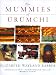 The Mummies of Urumchi