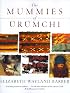 The Mummies of Urumchi