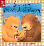 Love Is a Handful of Honey (Padded Board Books)
