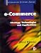 E-Commerce: Strategy, Technologies And Applications: Strategy,Technologies and Applications (Information Systems Series)