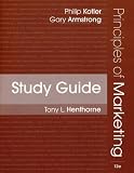 Study Guide to accompany Principles of Marketing