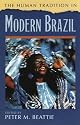 The Human Tradition in Modern Brazil (The Human Tradition Around the World)
