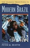 The Human Tradition in Modern Brazil (The Human Tradition Around the World)