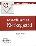 Le vocabulaire de Kierkegaard