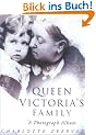 Queen Victoria's Family: A Century of Photographs 1840-1940