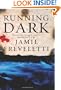 Running Dark: A Novel (Emma Caldridge)
