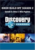 DVD : Biker Build Off Season 2 - Episode 6: Chica v. Mike Pugliese