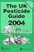 Book The UK Pesticide Guide 2004