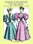 Paris Fashions of the 1890s: A Picture Sourcebook with 350 Designs, Including 24 in Full Color (Dover Books on Costume)