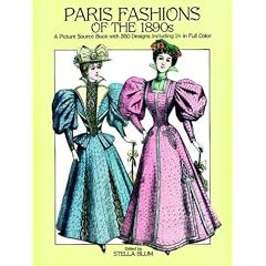 Paris Fashions of the 1890's (Dover Books on Costume)