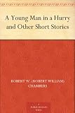 A Young Man in a Hurry and Other Short Stories
