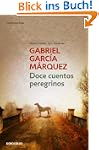 Doce Cuentos Peregrinos (Contemporane...