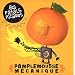 Pamplemousse M�canique