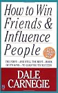 How to Win Friends and Influence People