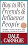 How to Win Friends and Influence People