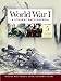 World War I: A Student Encyclo...