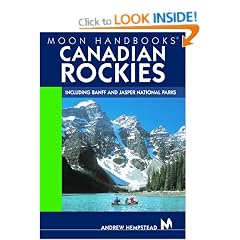 Moon Handbooks Canadian Rockies: Including Banff and Jasper National Parks