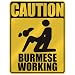 burmese7 - CAUTION BURMESE WORKING PARKING SIGN BURMA