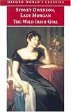 The Wild Irish Girl: A National Tale (Oxford Worlds Classics)