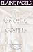 The Gnostic Gospels